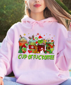 Funny Grinch Cup Of Fuckoffee Sweatshirt