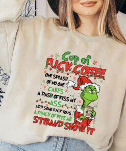 Funny Grinch Christmas Shirt, Cup Of FuckCoffee Sweatshirt, Grinchmas 2023 Sweater