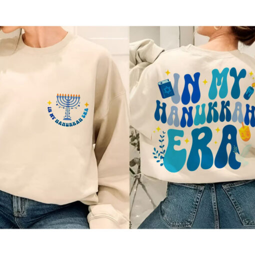 In My Hanukkah Era Sweatshirt, Joyous Chanukah Sweatshirt