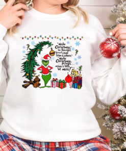 The Grinch Quote Maybe Christmas Sweatshirt