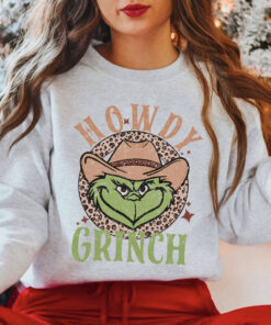 Howdy Grinch Christmas Sweatshirt, Grinch Cowboy Western Shirt