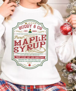 Buddy The Elf Shirt, Elf Maple Syrup Sweatshirt