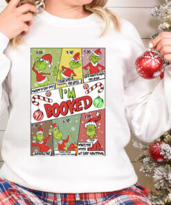 Grinch I’m Booked Shirt, Grinch My Day Christmas Sweatshirt