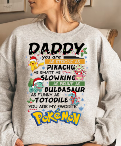 You are my favorite Pokemon Shirt for Fans