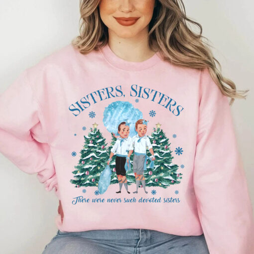 Sisters Sisters White Christmas 1954 Sweatshirt, Haynes Sisters Two Sisters White Christmas Movie Sweatshirt