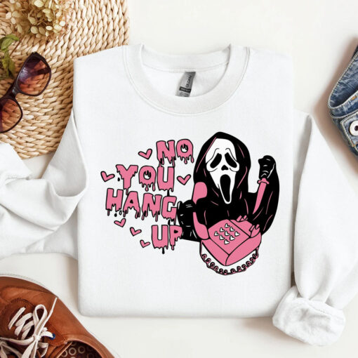 No You Hang Up Sweatshirt, Ghost Valentine Sweatshirt