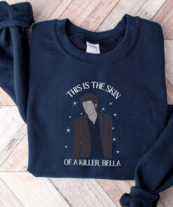 This Is The Skin Of A Killer Bella Shirt, The Twilight Saga Shirt, Edward Cullen Shirt