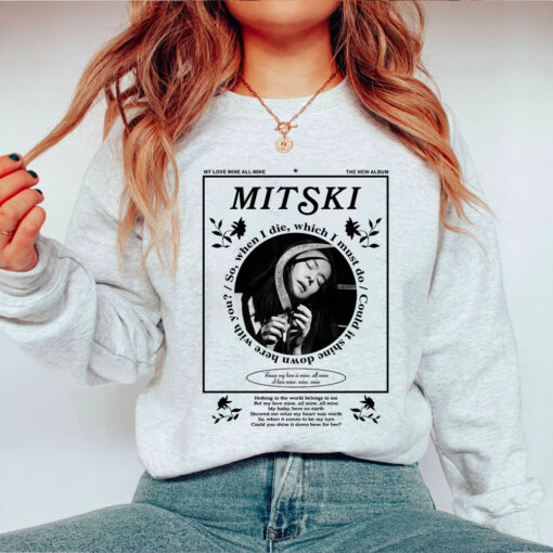 Mitski My Love Mine All Mine Shirt Sweatshirt Hoodie, Fan Gift