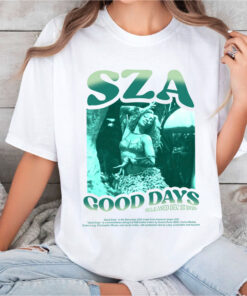 SZA  Good Days Shirt Sweatshirt