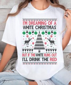 Im deaming of a White Christmas TShirt – Sweatshirt Hoodie