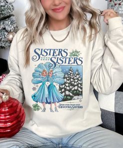 Sisters Sisters White Christmas TShirt – Sweatshirt Hoodie