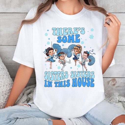 These some sister sister White Christmas TShirt