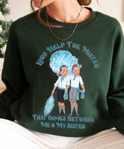 Lord Help The Mister Vintage White Christmas Movie Sweatshirt Hoodie Cotton Crewneck T-shirt