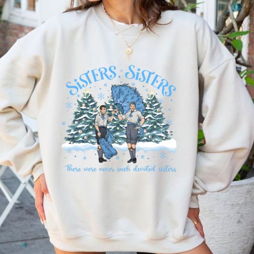 Sisters Sisters Danny Kaye Bing Crosby Sweatshirt Hoodie