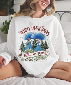 White Christmas The Haynes Sisters Sweetshirt Hoodie Cotton Crewneck