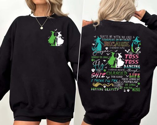 Witch Pink and Green Sweatshirt, Wizard Of Oz shirt, Wicked A New Musical Sweatshirt, Changed For Good Shirt, Wicked Defy Gravity (Copy)