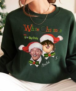 White Christmas V And Bing Crosby Sweatshirt – White Christmas Shirt – White Xmas Sweetshirt Hoodie Cotton Crewneck Unisex