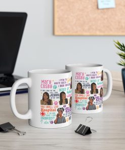 Real Housewives Mary Iconic Quotes Coffee Mug 11Oz 15Oz