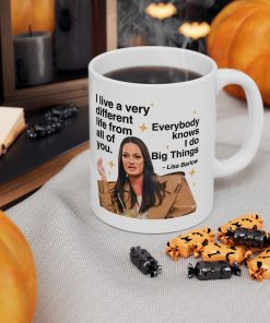 Real Housewives Lisa Does Big Thing Coffee Mug 11Oz 15Oz