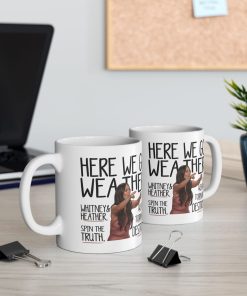 Real Housewives Lisa Bad Weather Coffee Mug 11Oz 15Oz