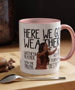Real Housewives Lisa Bad Weather Coffee Mug 11Oz 15Oz