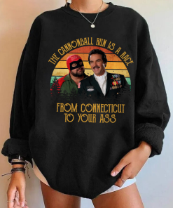 The Cannonbal Run Is A Race Shirt, Hoodie, Sweatshirt