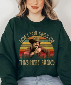 Smokey and The Bandit Dont Cuss On The Radio Quote Shirt
