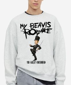 My Beavis Romance Shirt Sweatshirt Hoodie