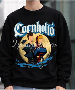 The Ride With Moon Cornholio TShirt Sweatshirt Hoodie