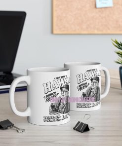 I have Been To Hawaii Coffee Mug, Grumpier Old Men Mug 11Oz 15Oz