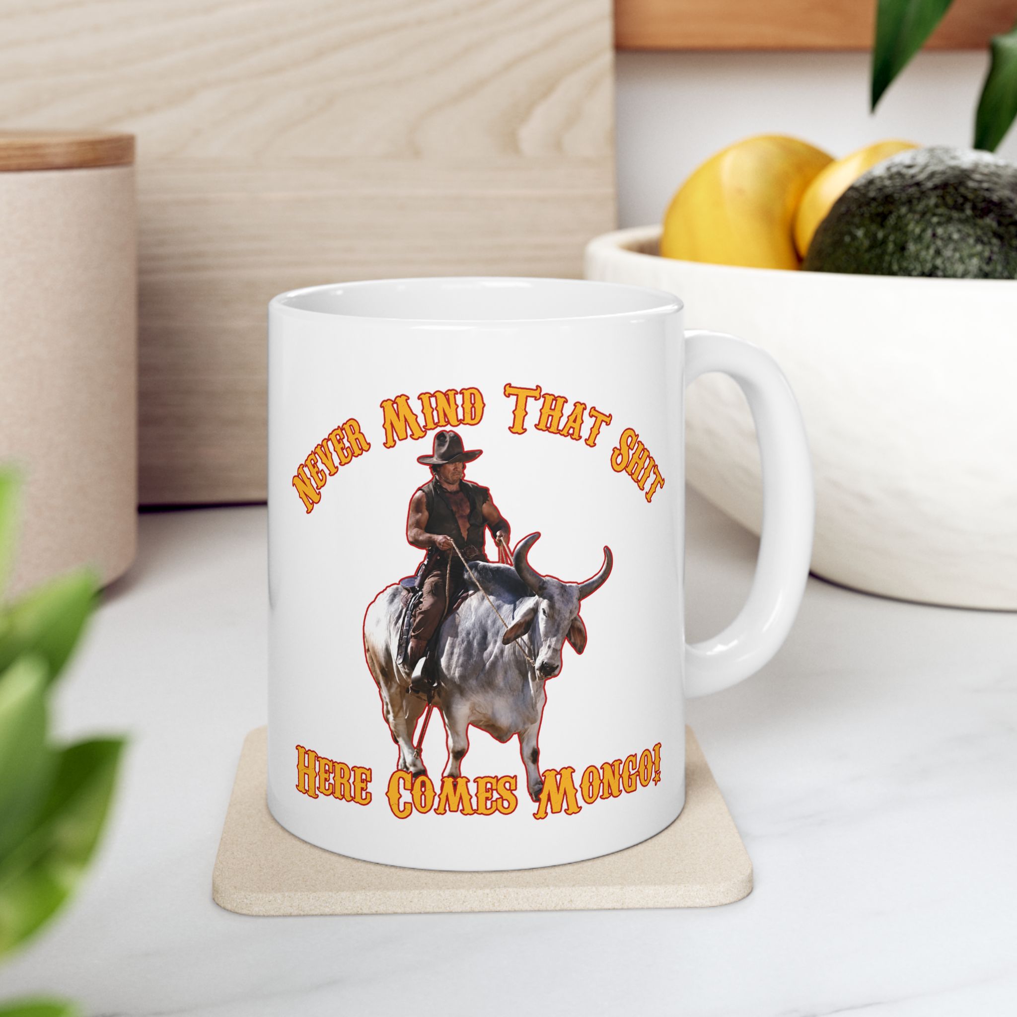 Never Mind That Shirt Blazing Saddles Coffee Mug Never Mind That Shirt Blazing Saddles Coffee Mug