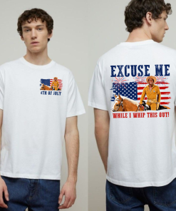 Excuse Me While I Whip This Out 2 Sides Sweatshirt TShirt Hoodie, 4th Of July Teeshirt Excuse Me While I Whip This Out 2 Sides Sweatshirt TShirt Hoodie, 4th Of July Teeshirt