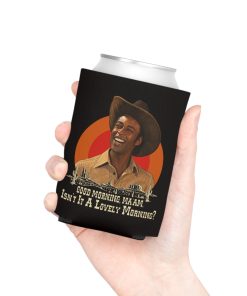 Blazing Saddles Good Morning Ma’am Can Cooler