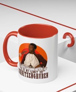 15 Is My Limit On Schnitzengruben Blazing Saddles Mug