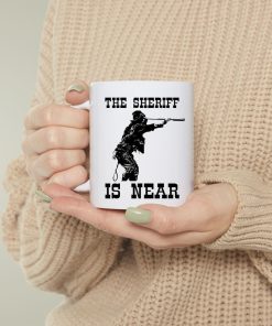 The Sheriff Is Near Blazing Saddles Mug