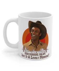 Blazing Saddles Good Morning Ma’am Mug