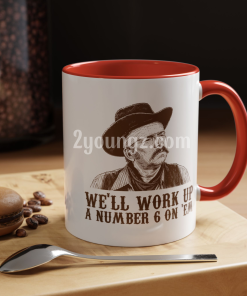 Blazing Saddles We’ll Work Up a Number 6 on ‘Em Mug