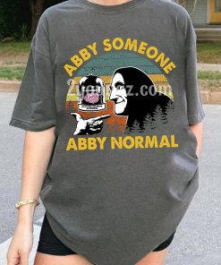Young Frankenstein Abby Someone Shirt