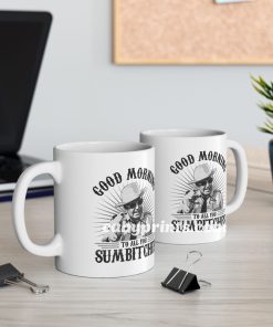 Smokey And The Bandit Good Morning Sumbitches Mug