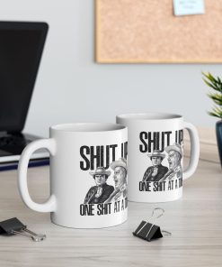 Smokey And The Bandit One Shit At A Time Mug