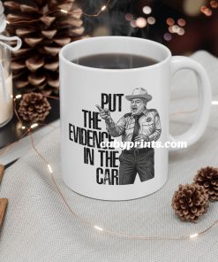 Smokey And The Bandit Put The Evidence In The Car Mug