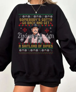 Blazing Saddles Somebody’s Gonna Get Dimes Christmas Shirt
