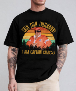 Dun Dun Duunn! I Am Captian Chaos Cannonball Run TShirt Sweatshirt Hoodie