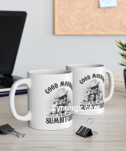 Smokey And The Bandit Good Morning Sumbitches Mug